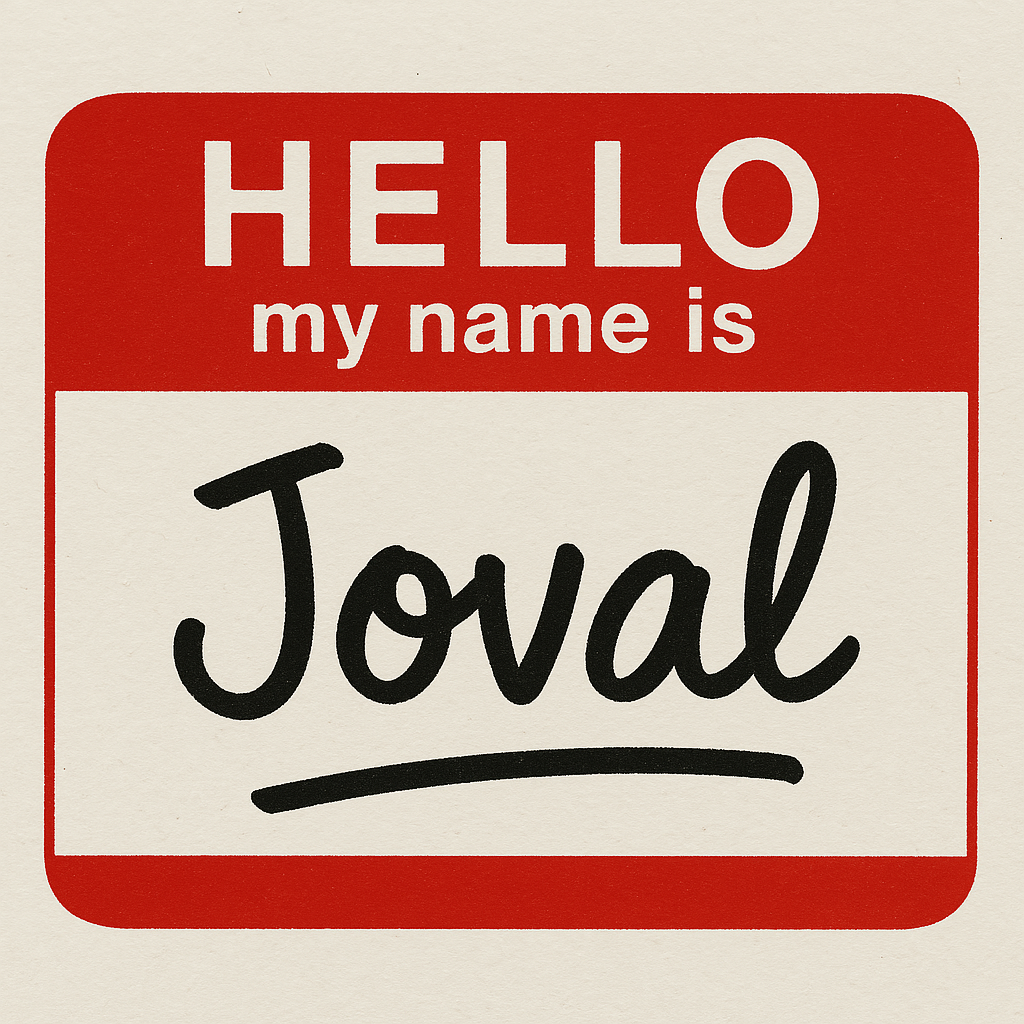 A red and white "Hello, my name is" sticker with the name "Joval" written in large, bold, cursive black letters in the center.